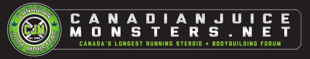 Canadian Juice Monsters (CJM) Forum Canada: The forum for Anabolics and Bodybuilding discussions