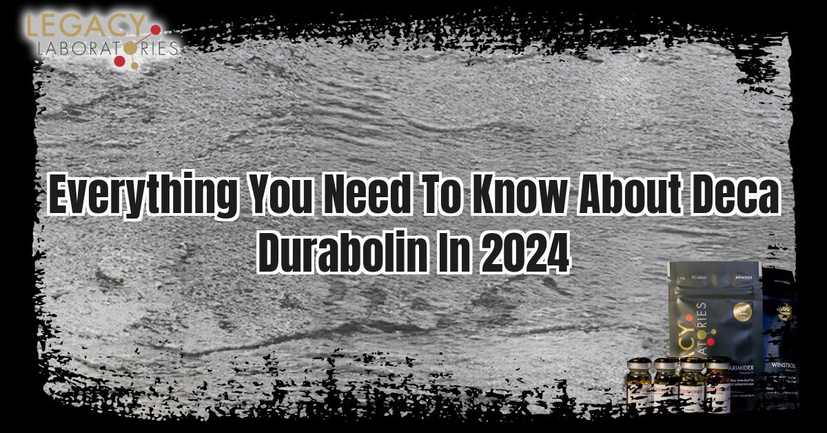 Everything you need to know about Deca Durabolin in 2024: Benefits of Deca Steroids, Side effects and more